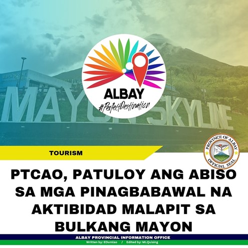 PTCAO, patuloy ang abiso sa mga pinagbabawal na aktibidad malapit sa Bulkang Mayon